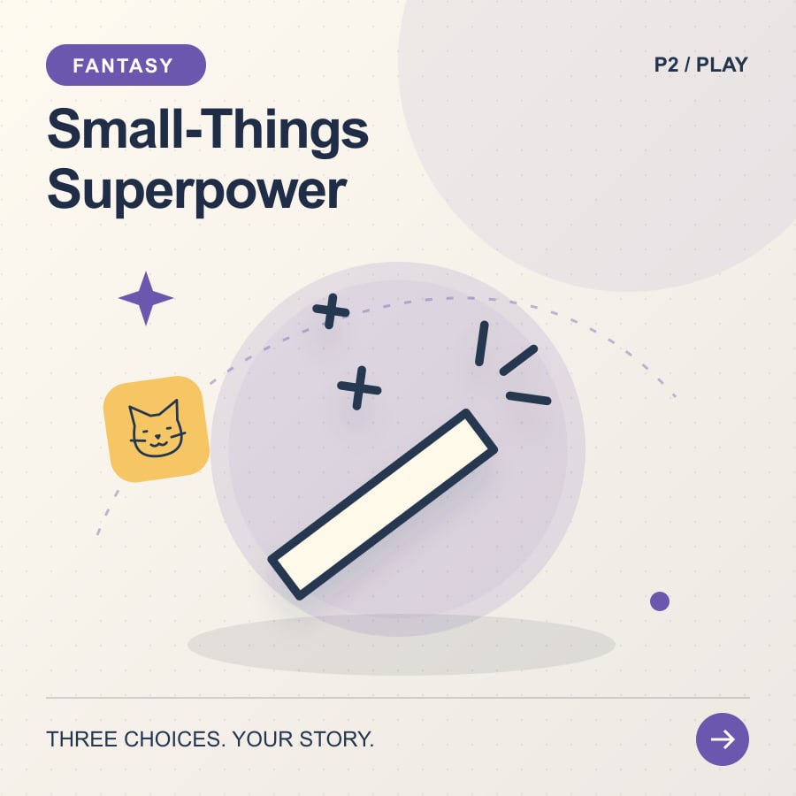 Small-Things Superpower illustrated poster featuring magic